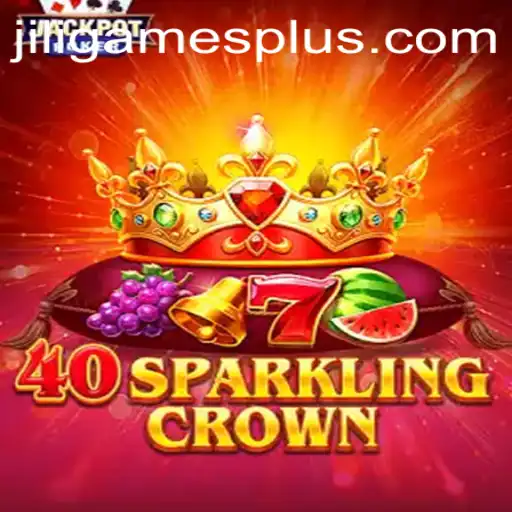 40SparklingCrown: A Dazzling Adventure in the World of JILI.Games