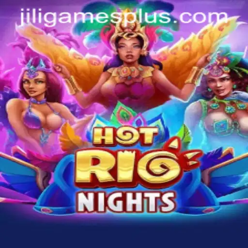 Exploring the Vibrant World of HotRioNights by JILI.Games